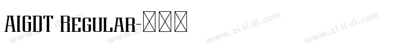 AIGDT Regular字体转换 AIGDT Regular字体转换